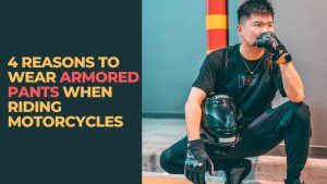 Read more about the article 4 Reasons to Wear Armored Pants When Riding Motorcycles