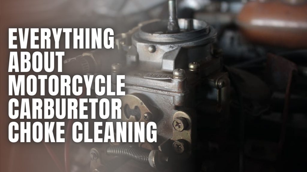Motorcycle Carburetor Choke Cleaning