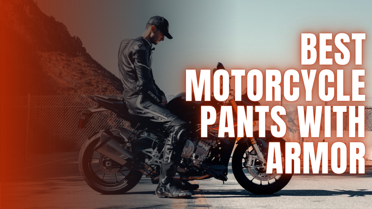 Best Motorcycle Pants With Armor: Top 7 Picks - MOTOZMO