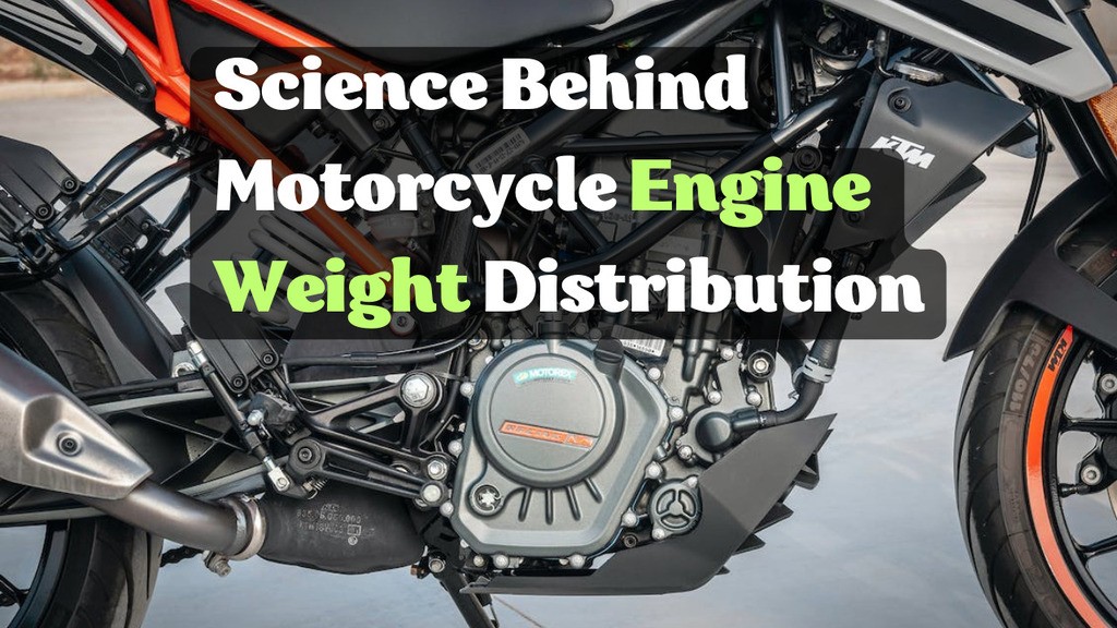 You are currently viewing The Surprising Science Behind Motorcycle Engine Weight Distribution