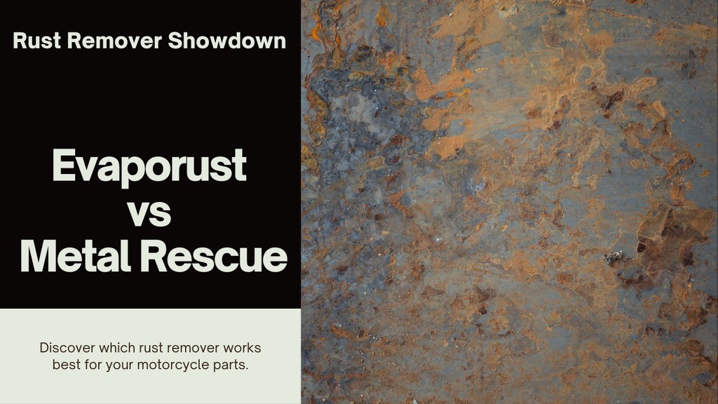 You are currently viewing Evaporust vs Metal Rescue: Which Rust Remover Works Best on Motorcycle Parts?