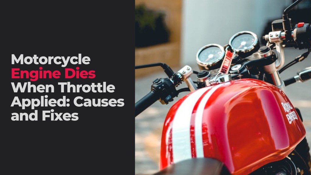 Read more about the article Motorcycle Engine Dies When Throttle Applied: Causes and Fixes